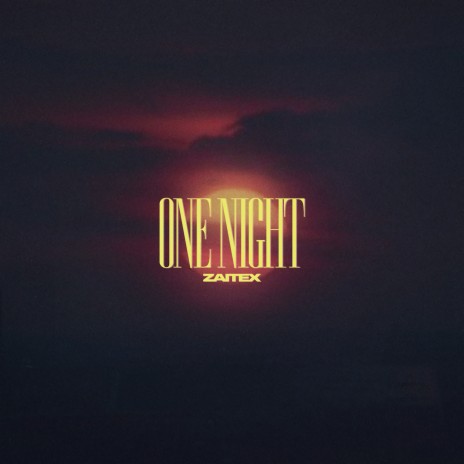 One Night | Boomplay Music