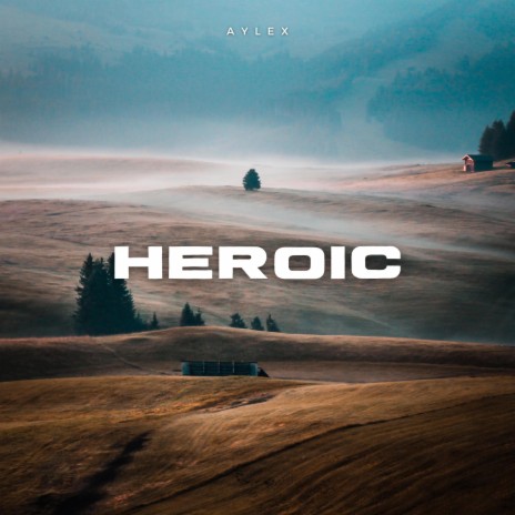 Heroic | Boomplay Music