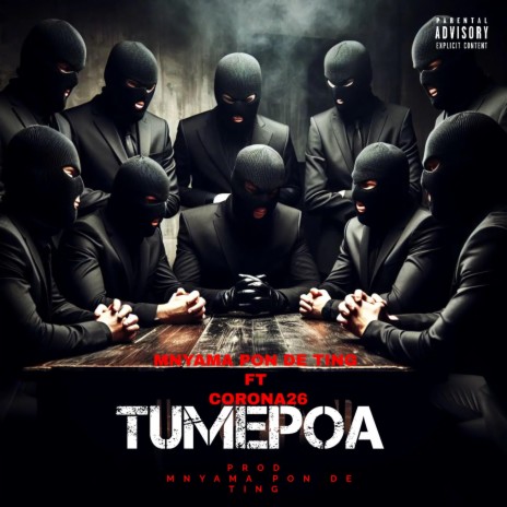 Tumepoa ft. mnyama pon de ting & corona 26 | Boomplay Music