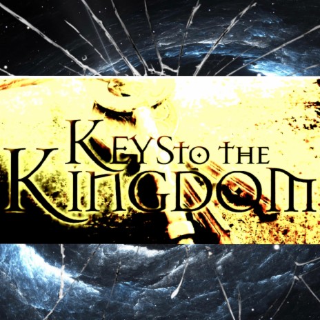 Keys To My Kingdom