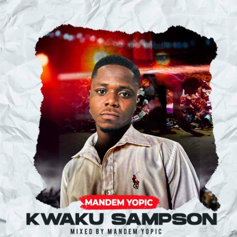 Kwaku Sampson | Boomplay Music