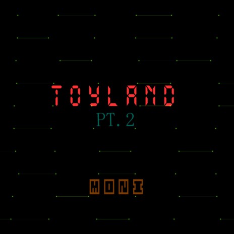 Toyland Pt. 2 | Boomplay Music