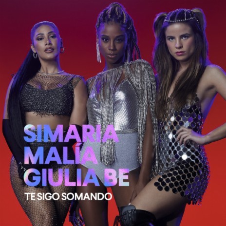 Te Sigo Somando ft. Simone & Simaria & Malía | Boomplay Music