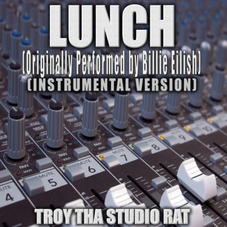 Lunch (Originally Performed by Billie Eilish) (Instrumental Version) | Boomplay Music