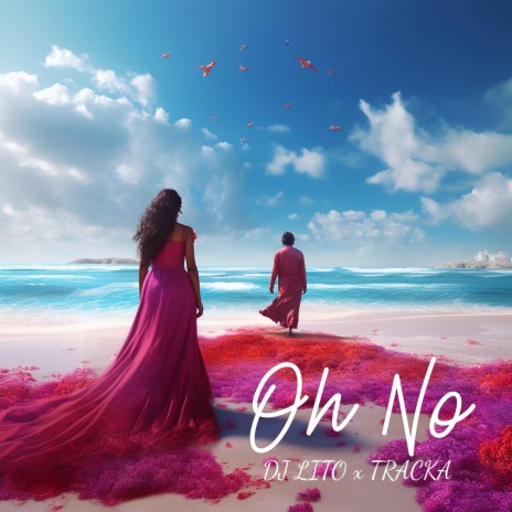 Oh No ft. TRACKA | Boomplay Music