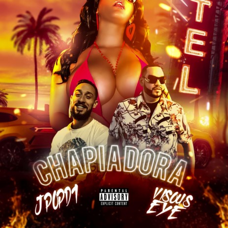 CHAPIADORA ft. Visous Eye | Boomplay Music