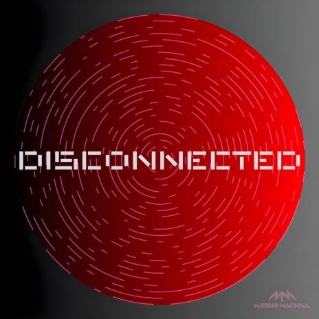 Disconnected | Boomplay Music