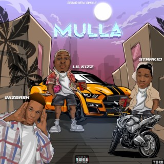Mulla ft. Wizbash & Starkid Fia lyrics | Boomplay Music