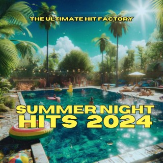 Summer Night Hits 2024