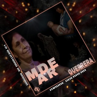 Madre Guerrera lyrics | Boomplay Music