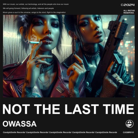 Not The Last Time | Boomplay Music