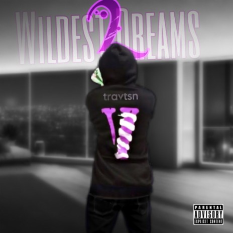 Wildest Dreams 2 | Boomplay Music