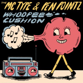 Whoopee Cushion ft. Pen Pointz lyrics | Boomplay Music