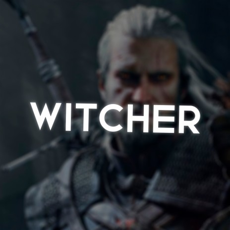 Witcher | Boomplay Music