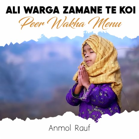 Ali Warga Zamane Te Koi Peer Wakha Menu | Boomplay Music