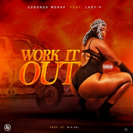 Work It Out ft. Lady-p | Boomplay Music