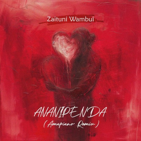 Ananipenda (Waithaka Remix Amapiano Remix) ft. Waithaka | Boomplay Music