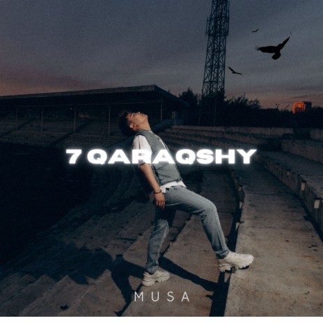 7 Qaraqshy | Boomplay Music