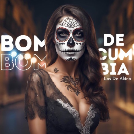 Bom Bom de Cumbia | Boomplay Music