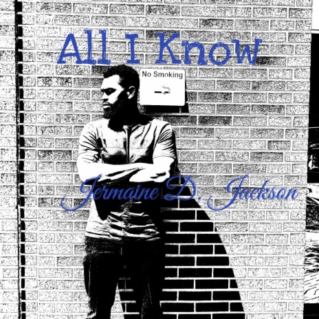 All I Know | Boomplay Music