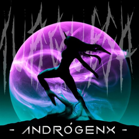 ANDRÓGENX | Boomplay Music