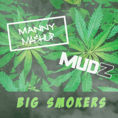 Big Smokers ft. Mudz | Boomplay Music
