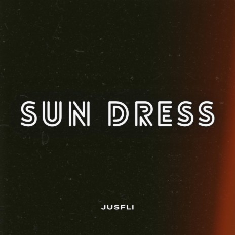 SUN DRESS | Boomplay Music
