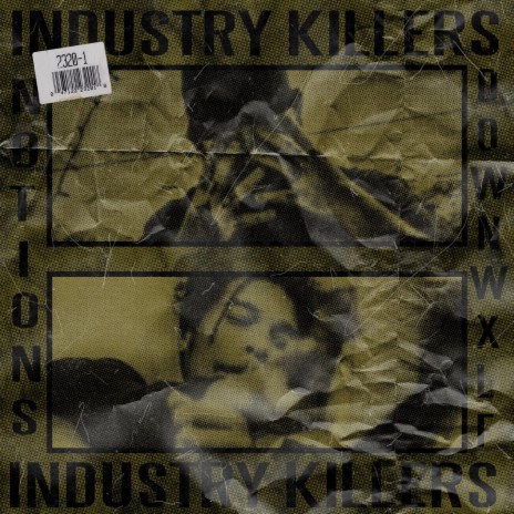 INDUSTRY KILLERS ft. DownWxlf | Boomplay Music