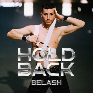 Hold Back ft. שחף בלאש lyrics | Boomplay Music