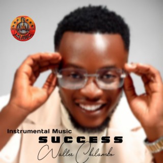 Walter Chilambo Success instrumental (Special Version)