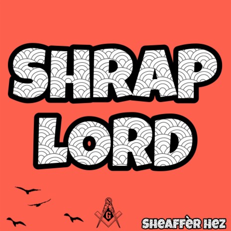 Shrap Lord | Boomplay Music