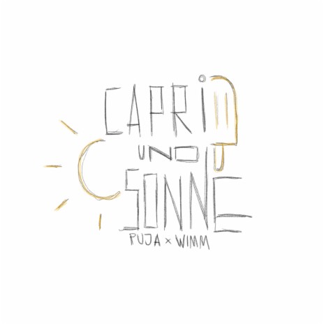 Capri und Sonne ft. PUJA | Boomplay Music