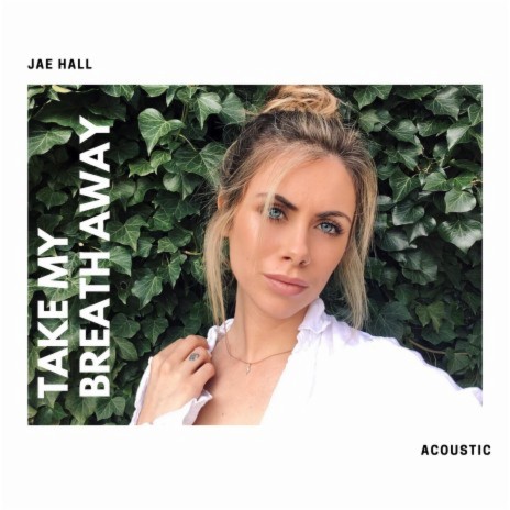 Take My Breath Away (Acoustic) | Boomplay Music