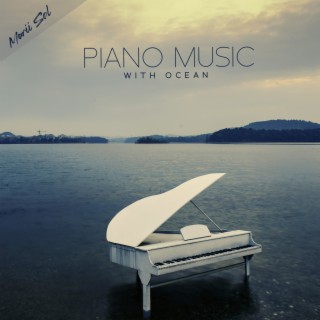 Piano Music with Ocean