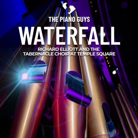 Waterfall ft. The Tabernacle Choir at Temple Square & Richard Elliott | Boomplay Music