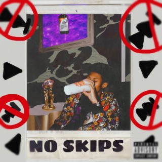 No Skips