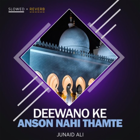 Deewano Ke Anson Nahi Thamte Lofi | Boomplay Music