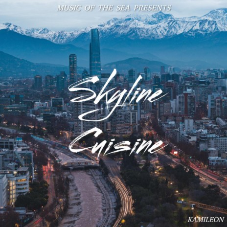 Skyline Cuisine | Boomplay Music