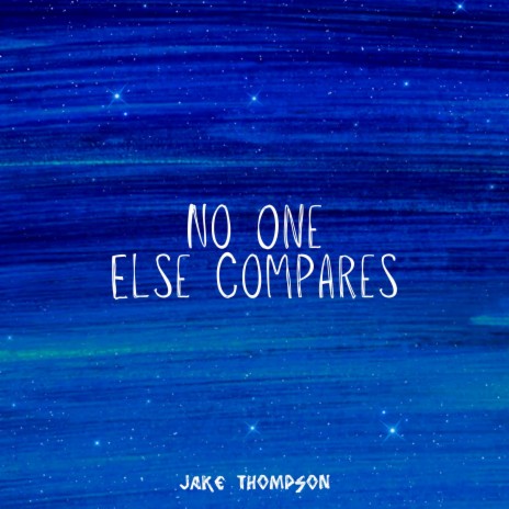 No One Else Compares | Boomplay Music