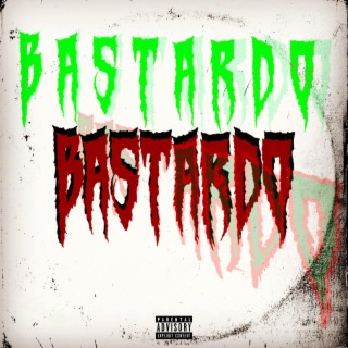BASTARDO lyrics | Boomplay Music
