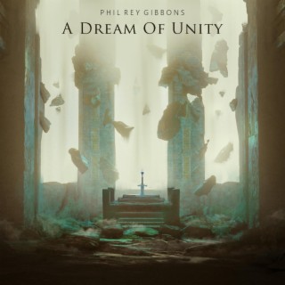 A Dream Of Unity
