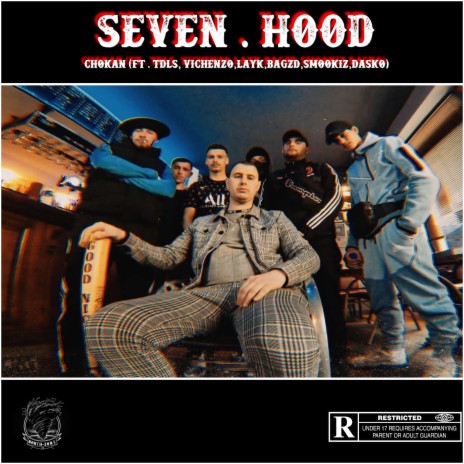 Seven Hood ft. TDLS, Vichenzo, LayK, Bagzd & Smookiz | Boomplay Music