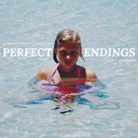 perfect endings | Boomplay Music