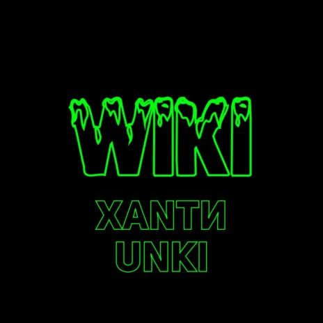 WIKI ft. unki | Boomplay Music