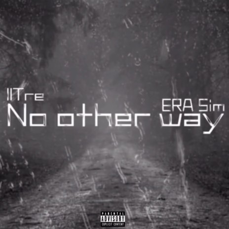 No Other Way ft. ERA Sim | Boomplay Music