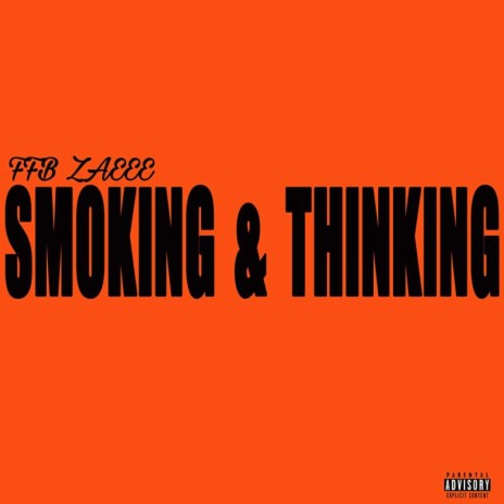 Smoking & Thinking | Boomplay Music