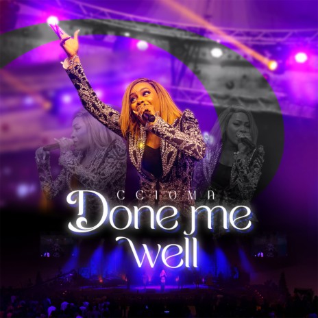 Done Me Well (Live) | Boomplay Music