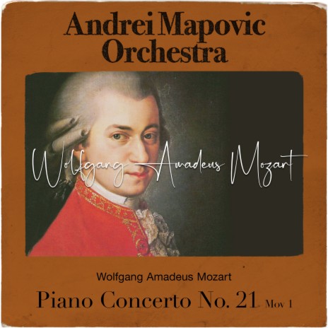 Mozart: Piano Concerto No. 21 in C Major, K. 467, Mov 1 Allegro | Boomplay Music