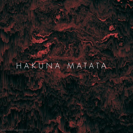 Hakuna Matata ft. Kwesi Stranger 🅴 | Boomplay Music