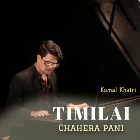 Timilai Chahera Pani | Boomplay Music
